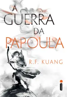 A Guerra da Papoula  -  A Guerra da Papoula  - Vol.  01  -  R.F. Kuang