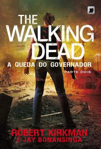 A Queda Do Governador  -  Parte Dois   The Walking Dead  - Vol.  4  -  Robert Kirkman