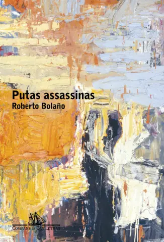 Putas Assassinas  -  Roberto Bolaño