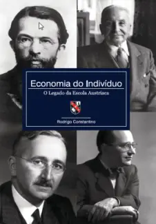 Economia do Indivíduo  -  Rodrigo Constantino