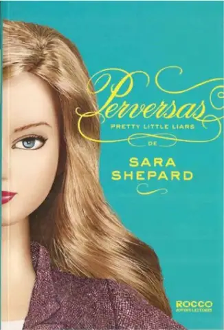 Perversas  -  Pretty Little Liars   - Vol.  5  -   Sara Shepard