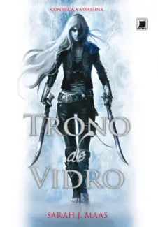 Trono De Vidro  -   Throne of Glass   - Vol.  1  -  Sarah J. Maas