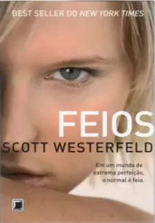 Feios  -  Feios   - Vol.  1  -  Scott Westerfeld