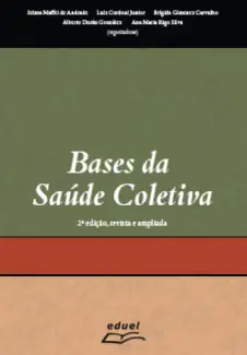 Bases da Saúde Coletiva - Selma Maffei de Andrade