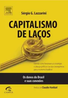 Capitalismo De Laços  -  Sérgio Lazzarini