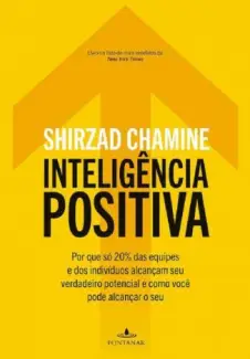 Inteligência Positiva  -  Shirzad Chamine
