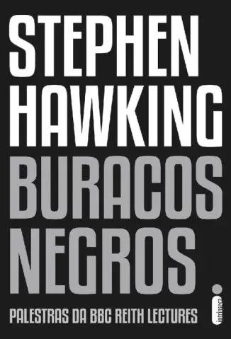 Buracos Negros  -  Stephen Hawking