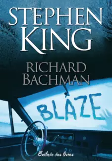 Blaze  -  Stephen King, Richard Bachman