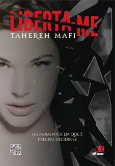 Liberta-me  -  Estilhaça-me  - Vol.  2  -  Tahereh Mafi