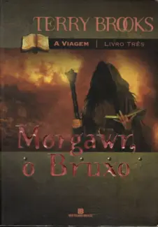 Morgawr o Bruxo   -  Viagem De Jerle Shannara   - Vol.  3  -  Terry Brooks