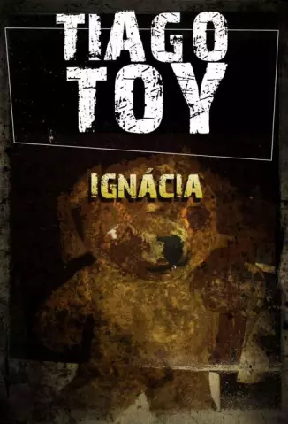 Ignácia  -  Tiago Toy