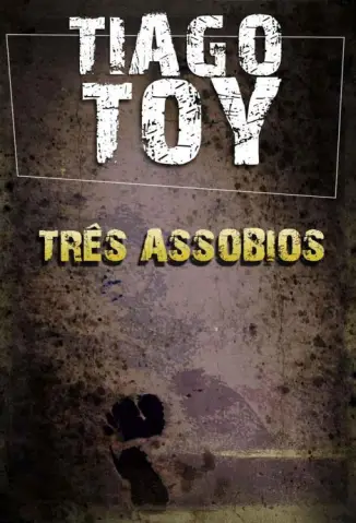 Três Assobios  -  Tiago Toy 