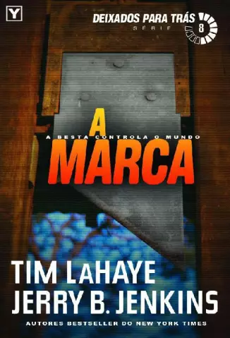  A Marca  -  Deixados Para Tras   - Vol.  8  -  Tim LaHaye  