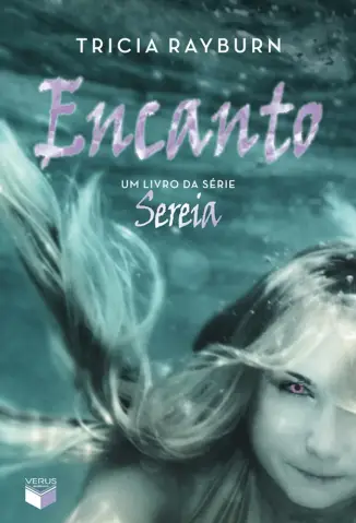 Encanto  -  Trilogia Sereia   - Vol. 2  -  Tricia Rayburn Llosa