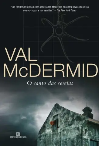 O Canto das Sereias  -  Tony Hill & Carol Jordan  - Vol.  1  -  Val McDermid