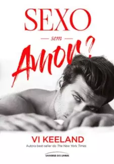 Sexo Sem Amor  -  Vi Keeland
