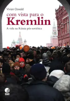 Com Vista Para o Kremlin  -  Vivian Oswld