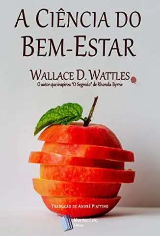 A Ciência de Estar Bem  -  Wallace D. Wattles