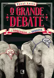O Grande Debate  -  Yuval Levin